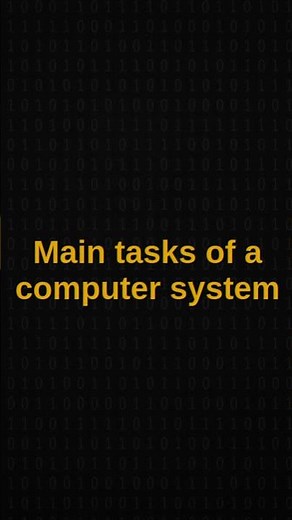 Main tasks of a computer system #computereducation
