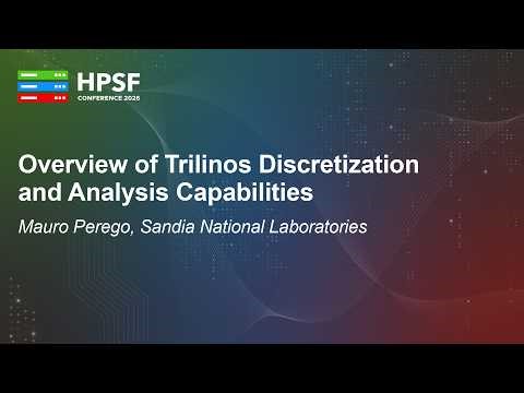 Overview of Trilinos Discretization and Analysis Capabilities - Mauro Perego