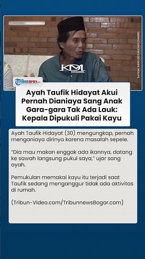 Pengakuan Ayah Taufik Hidayat, Pernah Jadi Korban Amukan Anak Sendiri sebelum Kasus Penyekapan