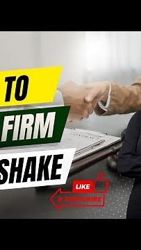 How to give a firm handshake l How to shake someone's hand l Handshake exercise