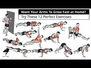 Want Your Arms To Grow Fast at Home? Try These 12 Perfect Exercises