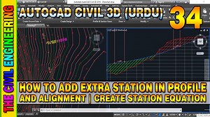 AutoCAD Civil 3D in URDU/Hindi Station Equation How to Add Extra Station in Profile Lesson 34