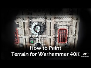 How to Paint Warhammer 40K Terrain