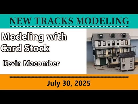 Master Modeler Series - Modeling with Card Stock by Kevin Macomber, NTM