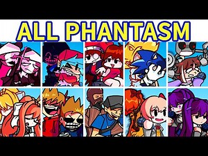 Friday Night Funkin': All Best Phantasm Covers (GF, BF, QT, Tord, Monika, Sayori, Yuri, Scout,...)