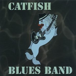 Catfish Blues Band - Catfish Blues Band