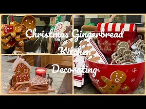 CHRISTMAS GINGERBREAD KITCHEN DECORATING 2023
