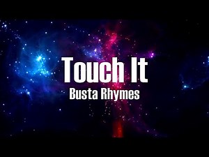Busta Rhymes - Touch It (Lyrics)