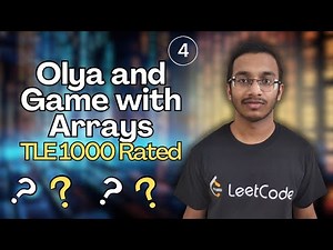 Olya and Game with Arrays | Codeforces Round 892 (Div.2) | ‪@TLE_Eliminators‬ CP Sheet | 1000 | Q4