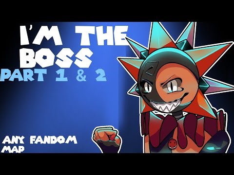 I'M THE BOSS | ANY FANDOM MAP ● PARTS 1 & 2 ● @KuyoAruzaart 