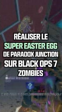 How to Complete the Paradox Junction Super Easter Egg in Call of Duty: Black Ops 7 Zombies 🧟‍♂️