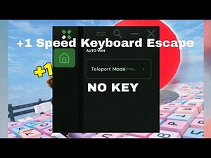 +1 Speed Keyboard Escape Script, AUTO WIN & FARM WIN *NO KEY*