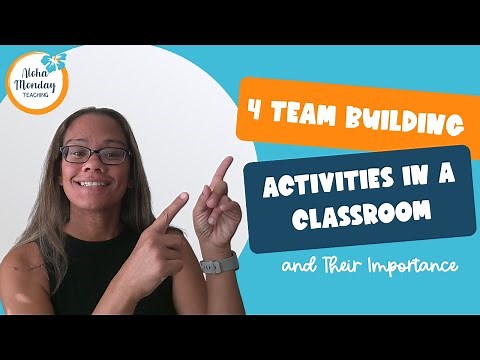 4 Team Building Activities in a Classroom & Their Importance