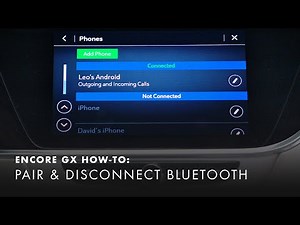 How To Pair & Disconnect Bluetooth | Buick Encore GX How-To Videos