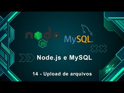 Node.js e MySQL 14 - Upload de arquivos