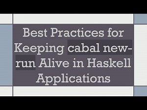 Best Practices for Keeping cabal new-run Alive in Haskell Applications