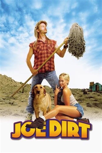 Stream Joe Dirt (2001): Find it on Netflix, Prime Video, Hulu & more