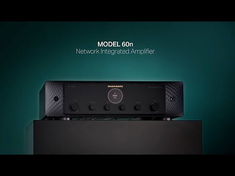 Introducing Marantz MODEL 60n