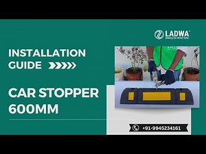 How to Install 600MM Car Stopper 4k by Ladwa Soution Inc.