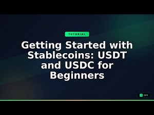 Getting Started with Stablecoins: USDT and USDC for Beginners