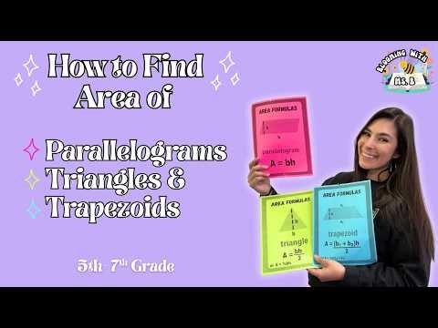 FIND THE AREA OF PARALLELOGAMS, TRIANGLES, & TRAPEZOIDS | 6th Grade Math
