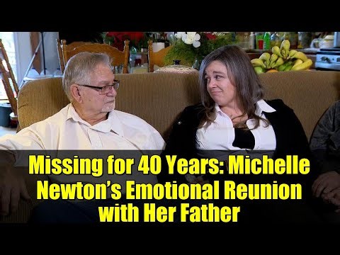 Missing for 40 Years: Michelle Newton’s Emotional Reunion with Her Father | True Crime Story