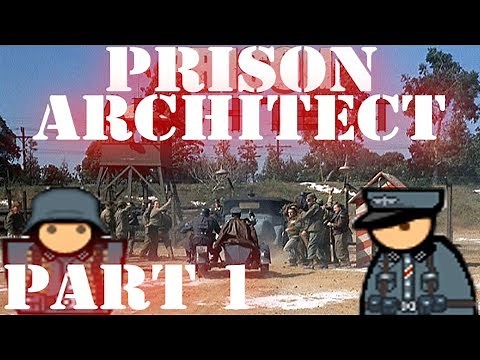 Prison Architect: Prisoner of War [Warden Mode - Mods] (Part 1)