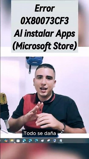 Solucionar el Molesto Error 0X80073CF3 en Windows (Microsoft Store)