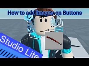 How to add images on Buttons in Roblox Studio Lite
