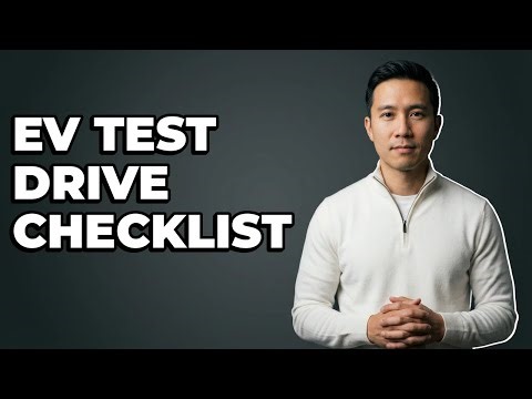 How Do You Evaluate an EV During a Test Drive?