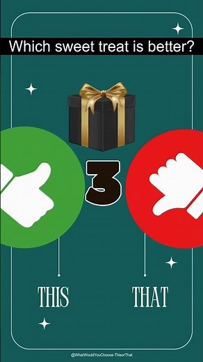 Choose One - THIS or THAT Challenge🎁