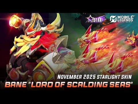BANE "LORD OF SCALDING SEAS" SKIN SPOTLIGHT - NOVEMBER 2025 STARLIGHT SKIN | MLBB UPCOMING SKIN