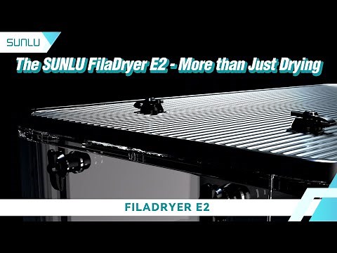 The SUNLU FilaDryer E2 - More than Just Drying