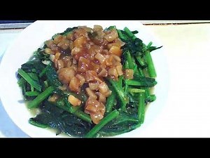 STIR FRIED CHINESE SPINACH with DRIED SCALLOP