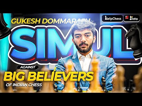 The Big Believers simul with World Champion Gukesh | HelpChess