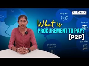 What is Procurement to Pay?(P2P)