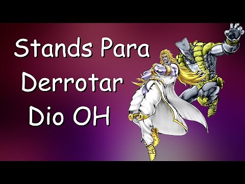 Melhores Stands Para Derrotar Dio Over Heaven | Your Bizarre Adventure