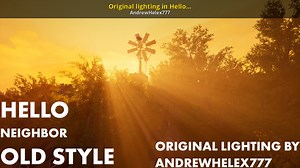 Original lighting in Hello Neighbor Old Style Mod for Hello Neighbor | HN Mods