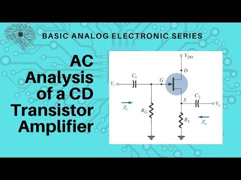 Common Drain (CD) or Source Follower Amplifier, AC Analysis