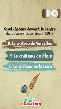 Quiz Histoire CM1⚡ Louis XIV, le Roi Soleil, et le château de Versailles CM1 - Les Clés du Passé