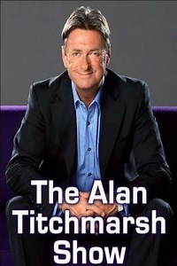 The Alan Titchmarsh Show (2007-2013) - TV Show