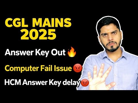 CGL Mains Answer Key | Computer Cut off Kam honi chahiye 😡 HCM Answer key Delay😡 SSC Reforms Needed