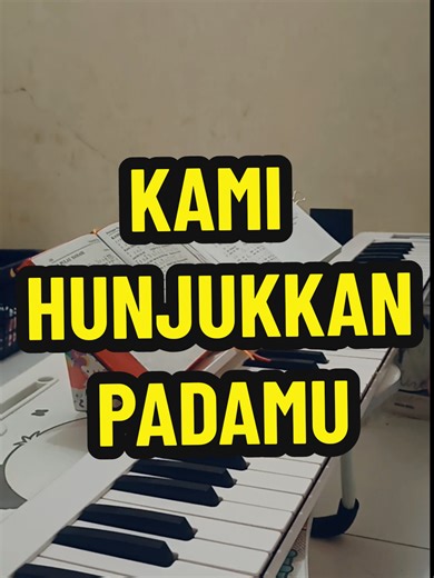 Madah Bakti 236: Kami Hunjukkan Padamu