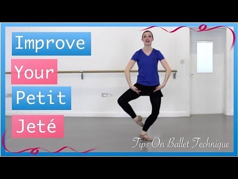 Improve Your Petit Jeté Jump - Jeté Jumps Part 1 | Tips On Ballet Technique