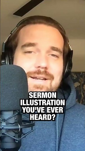 Craziest Sermon Illustration?