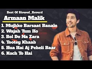 Best of Armaan Malik | Romantic & Love Songs | Non-Stop Bollywood Hits | 24lofiflow #armaanmalik