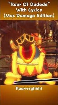 Roar Of Dedede With Lyrics! (Max Damage Vers.) #kirby #kingdedede #lyrics #memes #nintendo