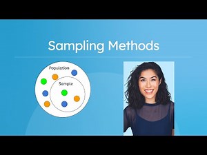 Sampling Methods - Choosing a Sampling Method and Determining Bias