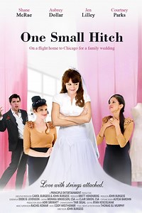 One Small Hitch Summary, Trailer, Cast, Where to Watch and More