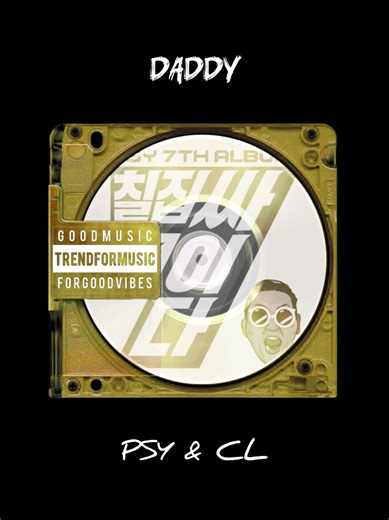 PSY & CL - Daddy #trendformusic #mytypemusic #fyp #lyrics #song | music